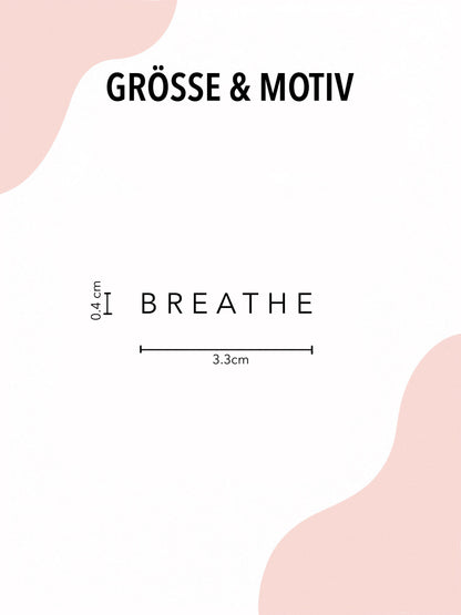 Schriftzug ' BREATHE '